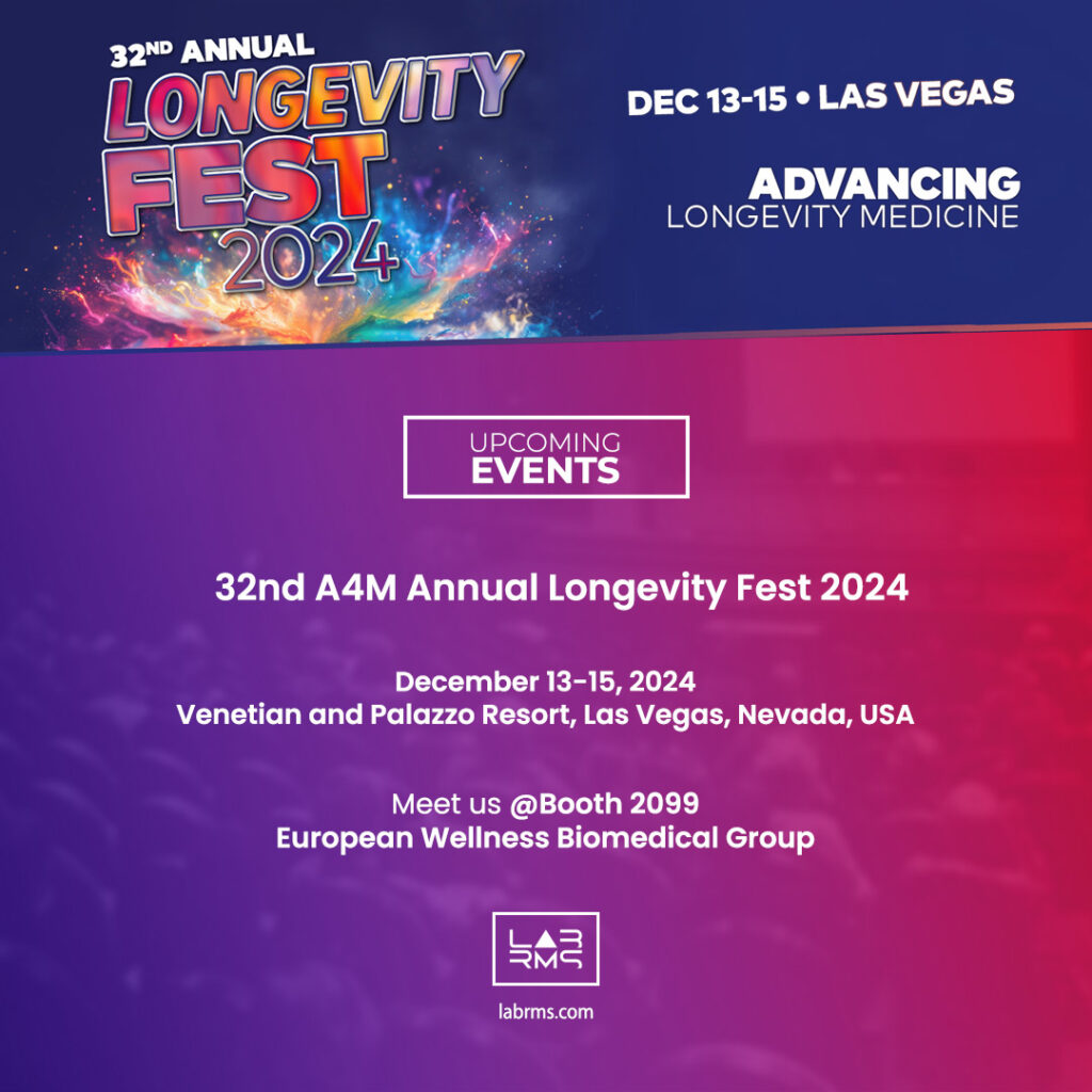 Upcoming Event: 32nd A4M Annual Longevity Fest 2024